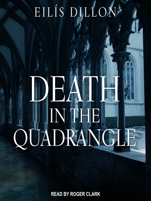 Title details for Death in the Quadrangle by Eilis Dillon - Wait list